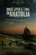 Watch Once Upon a Time in Anatolia Movie25