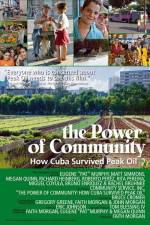 Watch The Power of Community How Cuba Survived Peak Oil Movie25