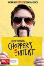 Watch Heath Franklin's Chopper in the Shitlist Movie25