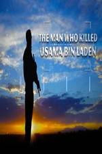 Watch The Man Who Killed Usama bin Laden Movie25