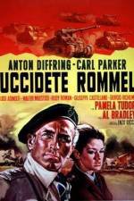 Watch Uccidete Rommel Movie25