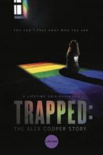 Watch Trapped: The Alex Cooper Story Movie25