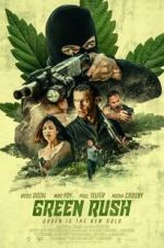 Watch Green Rush Movie25