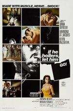 Watch If He Hollers, Let Him Go! Movie25