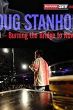 Watch Doug Stanhope: Oslo - Burning the Bridge to Nowhere Movie25