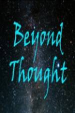 Watch Beyond Thought Movie25