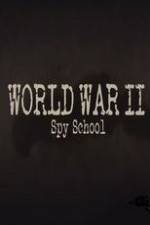 Watch World War II Spy School Movie25