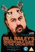Watch Bill Bailey's Remarkable Guide to the Orchestra Movie25