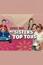 Watch James May: My Sisters\' Top Toys Movie25