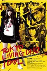 Watch Tokyo Living Dead Idol Movie25