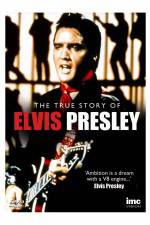 Watch Elvis Presley - The True Story of Movie25