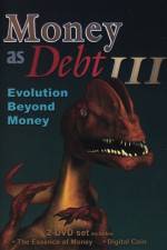 Watch Money as Debt III Evolution Beyond Money Movie25