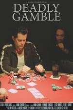 Watch Deadly Gamble Movie25