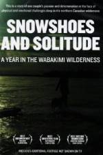 Watch Snowshoes And Solitude Movie25