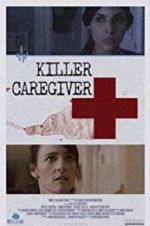 Watch Killer Caregiver Movie25