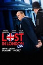 Watch Lost in London Movie25