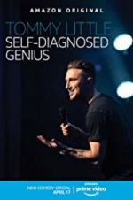 Watch Tommy Little: Self-Diagnosed Genius Movie25