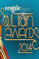 Watch Soul Train Awards 2014 Movie25