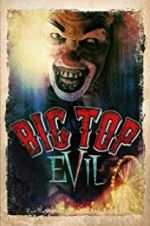 Watch Big Top Evil Movie25