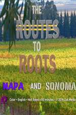 Watch The Routes to Roots: Napa and Sonoma Movie25