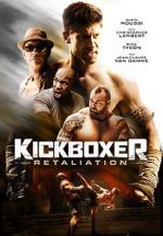Watch Kickboxer: Retaliation Movie25