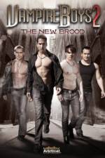 Watch Vampire Boys 2 The New Brood Movie25