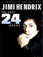 Watch Jimi Hendrix: The Last 24 Hours Movie25