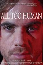 Watch All Too Human Movie25
