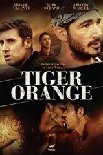 Watch Tiger Orange Movie25