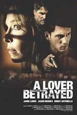 Watch A Lover Betrayed Movie25