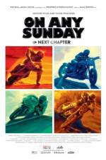 Watch On Any Sunday: The Next Chapter Movie25