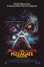 Watch The Pizzagate Massacre Movie25