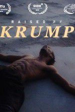 Watch Raised by Krump Movie25