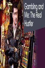 Watch Gambling Addiction and Me The Real Hustler Movie25