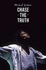Watch Michael Jackson: Chase the Truth Movie25