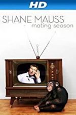 Watch Shane Mauss: Mating Season Movie25