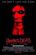 Watch House of the Dead Movie25