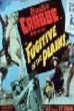 Watch Fugitive of the Plains Movie25