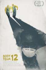 Watch Body Team 12 Movie25