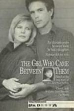Watch The Girl Who Came Between Them Movie25
