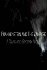 Watch Frankenstein And The Vampyre: A Dark And Stormy Night Movie25