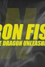 Watch Iron Fist: The Dragon Unleashed (2008 Movie25