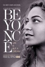 Watch Beyonc: Life Is But a Dream Movie25