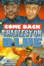 Watch Come Back, Charleston Blue Movie25