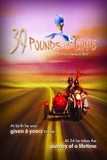 Watch 39 Pounds of Love Movie25