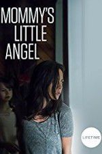 Watch Mommy\'s Little Angel Movie25