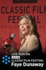 Watch Faye Dunaway: Live from the TCM Classic Film Festival Movie25
