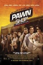 Watch Pawn Shop Chronicles Movie25