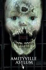 Watch The Amityville Asylum Movie25