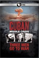 Watch Cuban Missile Crisis: Three Men Go to War Movie25